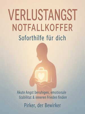 cover image of Verlustangst Notfallkoffer--Soforthilfe für dich